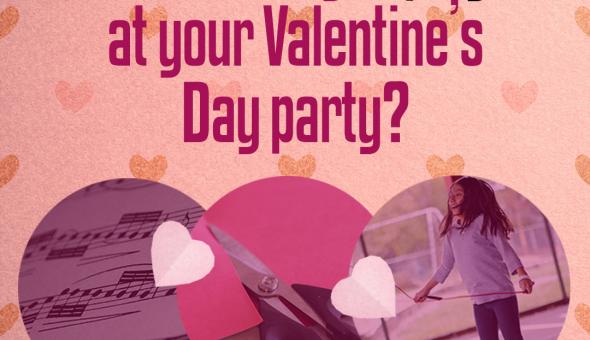 What will you play at your Valentine's Day Party?